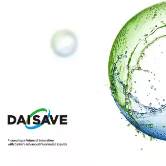 DAISAVE Series of Fluorinated Liquids, brand by DAIKIN